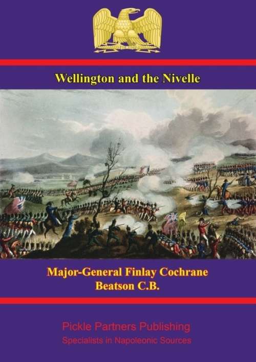 Book cover of Wellington: The Bidassoa And Nivelle