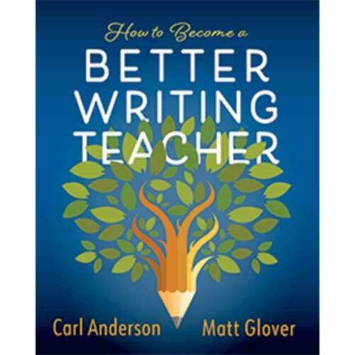 Book cover of How to Become a Better Writing Teacher