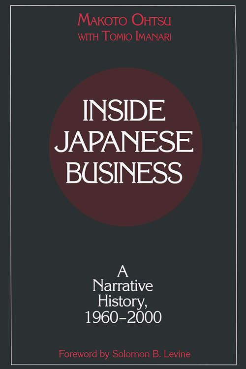 Book cover of Inside Japanese Business: A Narrative History 1960-2000