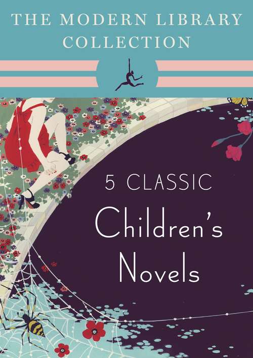 The Modern Library Children's Classics: 5-Book Bundle