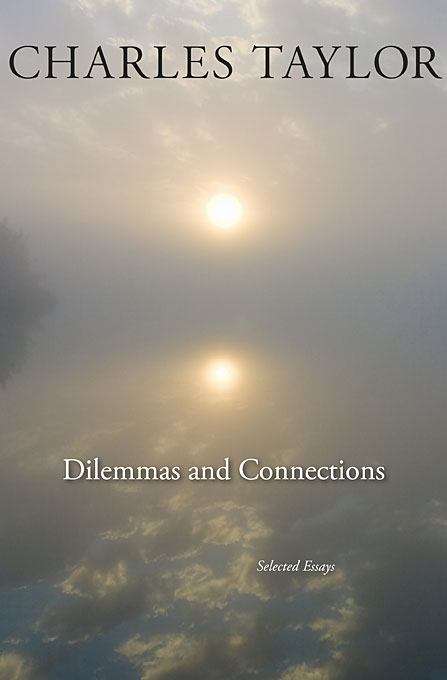 Dilemmas and Connections: Selected Essays