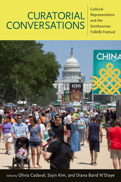 Book cover of Curatorial Conversations: Cultural Representation and the Smithsonian Folklife Festival (EPUB Single)