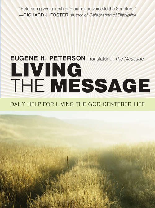 Living the Message: Daily Reflections with Eugene Peterson