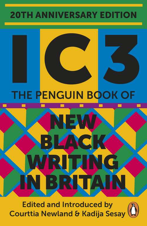 Book cover of Ic3: The Penguin Book of New Black Writing in Britain