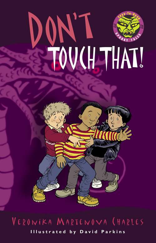 Don't Touch That! (Easy-to-Read Spooky Tales)