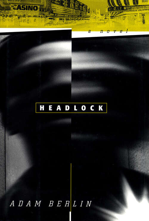 Book cover of Headlock: A Novel