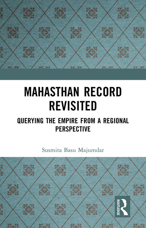 Book cover of Mahasthan Record Revisited: Querying the Empire from a Regional Perspective