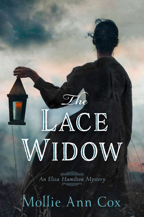 Book cover of The Lace Widow (An Eliza Hamilton Mystery)