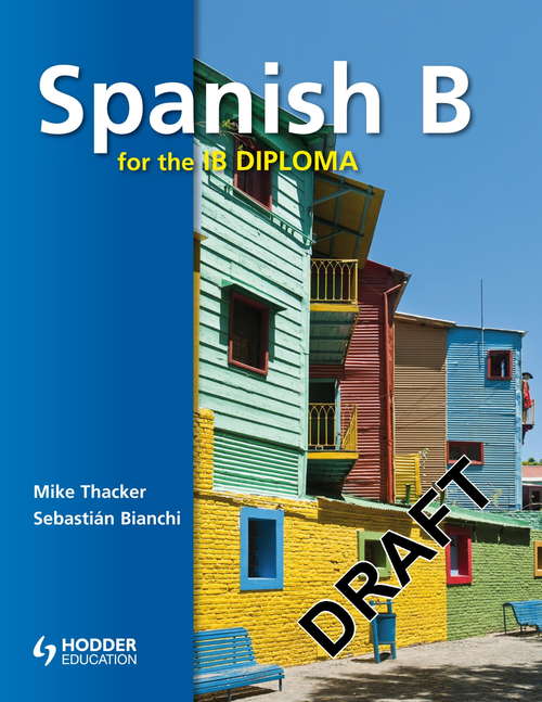 Spanish B for the IB Diploma Student's Book