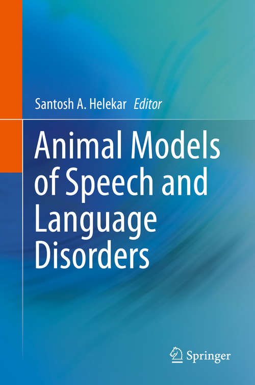 Book cover of Animal Models of Speech and Language Disorders
