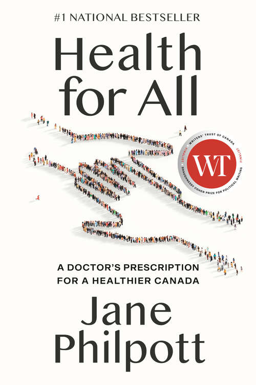 Book cover of Health for All: A Doctor's Prescription for a Healthier Canada