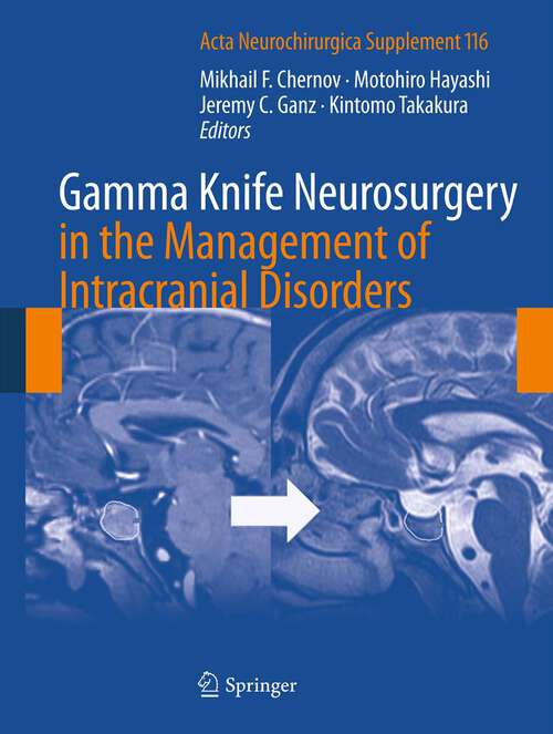 Book cover of Gamma Knife Neurosurgery in the Management of Intracranial Disorders