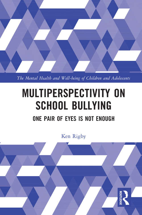Book cover of Multiperspectivity on School Bullying: One Pair of Eyes is Not Enough (The Mental Health and Well-being of Children and Adolescents)
