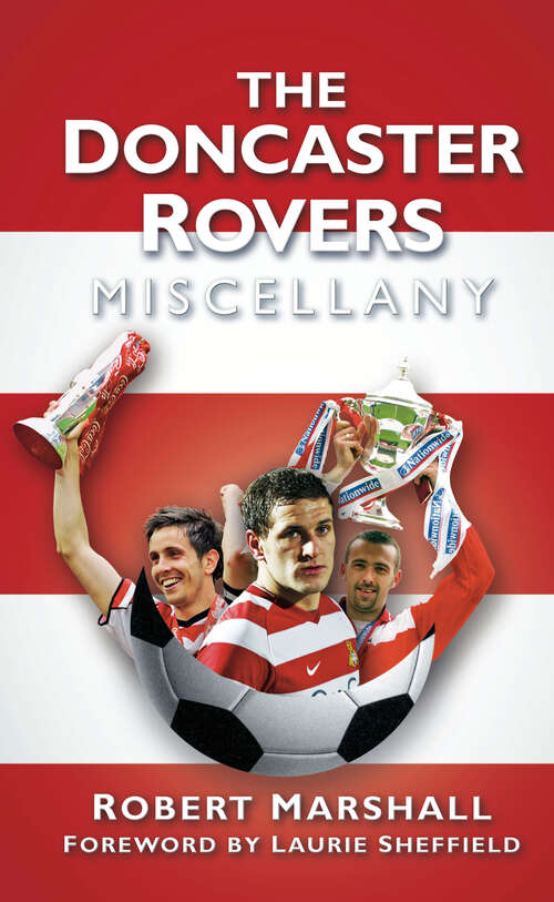 Book cover of The Doncaster Rovers Miscellany