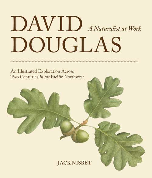 Book cover of David Douglas, a Naturalist at Work