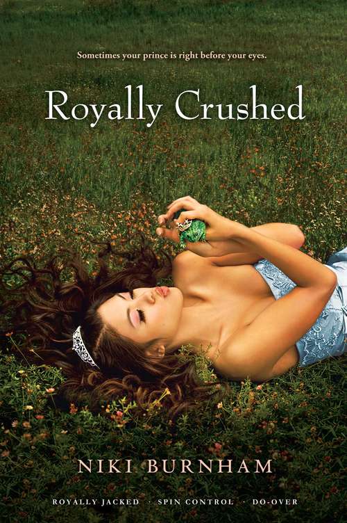Book cover of Royally Crushed: Royally Jacked; Spin Control; Do-Over