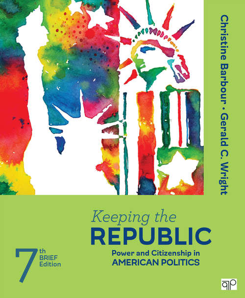 Book cover of Keeping the Republic: Power and Citizenship in American Politics - Brief Edition