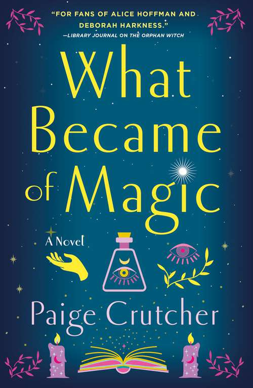 Book cover of What Became of Magic: A Novel