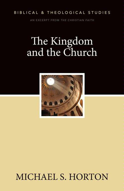 The Kingdom and the Church: A Zondervan Digital Short
