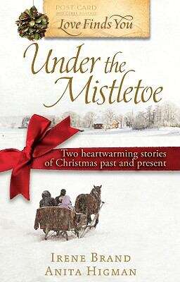 Book cover of Love Finds You Under the Mistletoe: Two heartwarming stories of Christmas past and present: AN APPALACHIAN CHRISTMAS, ONCE UPON A CHRISTMAS EVE (Love Finds You)