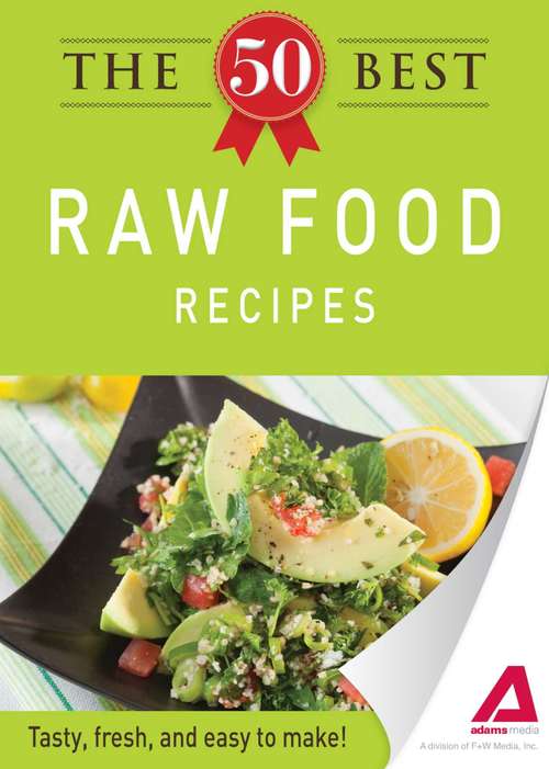 Book cover of The 50 Best Raw Food Recipes