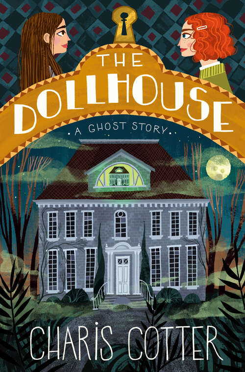 Book cover of The Dollhouse: A Ghost Story