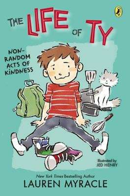 Book cover of The Life of Ty: Non-Random Acts of Kindness