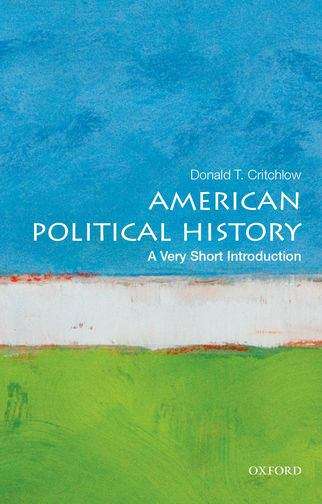 Book cover of American Political History: A Very Short Introduction