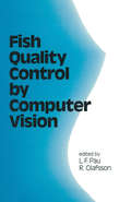 Fish Quality Control by Computer Vision (Food Science And Technology Ser. #43)