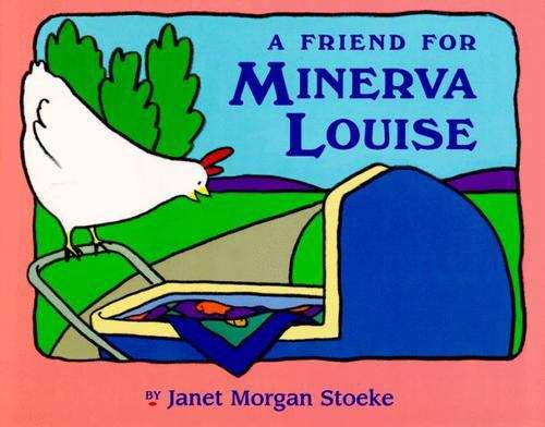 Book cover of A Friend for Minerva Louise
