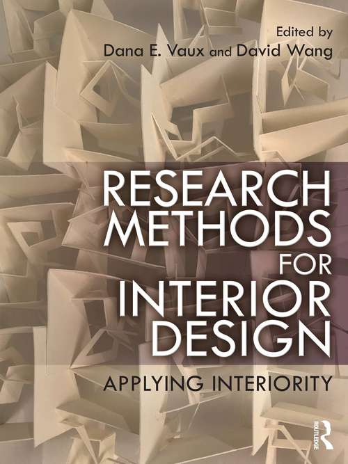 Research Methods for Interior Design: Applying Interiority