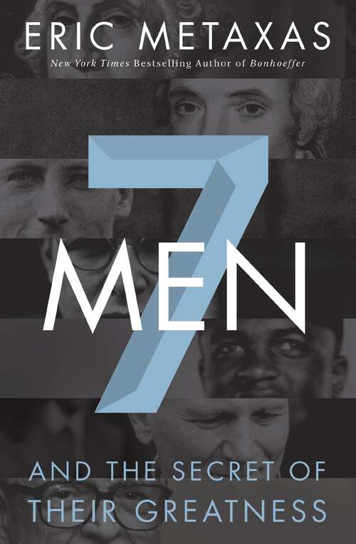 Book cover of Seven Men: And the Secret of Their Greatness