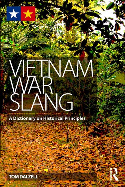 Book cover of Vietnam War Slang: A Dictionary on Historical Principles
