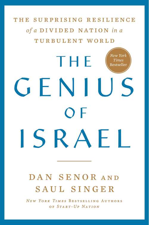 Book cover of The Genius of Israel: The Surprising Resilience of a Divided Nation in a Turbulent World