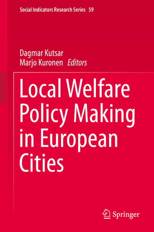 Local Welfare Policy Making in European Cities