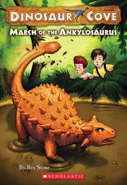 Book cover of March of the Ankylosaurus (Dinosaur Cove)