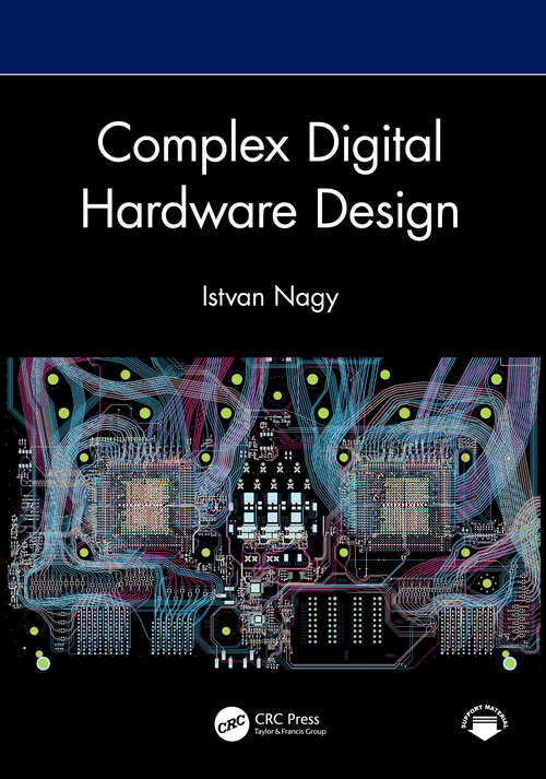 Book cover of Complex Digital Hardware Design