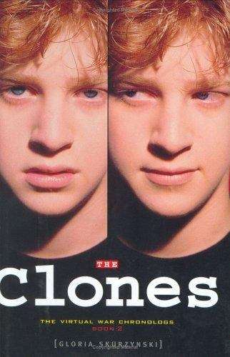 Book cover of The Clones (The Virtual War Chronolog #2)