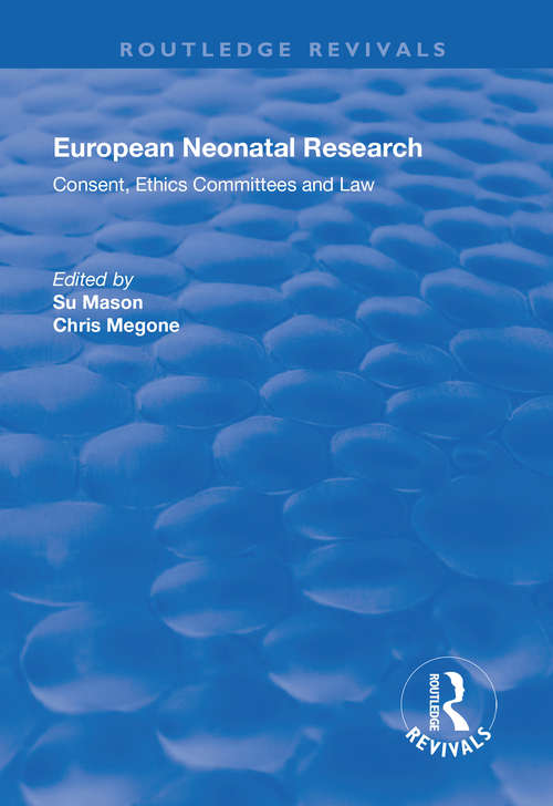 European Neonatal Research: Consent, Ethics Committees and Law