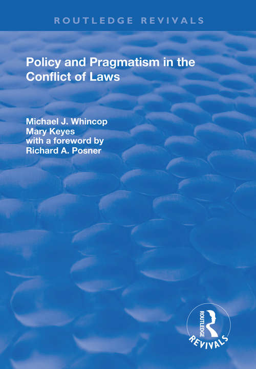 Policy and Pragmatism in the Conflict of Laws (Routledge Revivals)