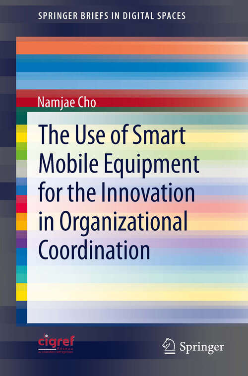 Book cover of The Use of Smart Mobile Equipment for the Innovation in Organizational Coordination