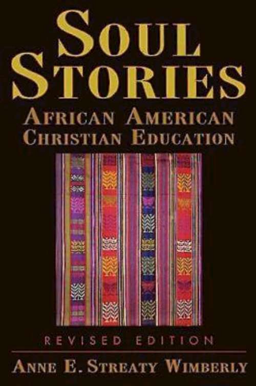 Soul Stories: African American Christian Education