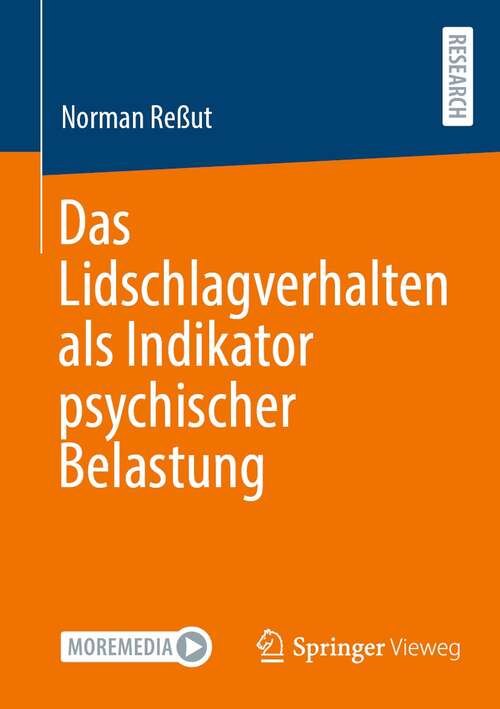 Book cover of Das Lidschlagverhalten als Indikator psychischer Belastung (1. Aufl. 2021)