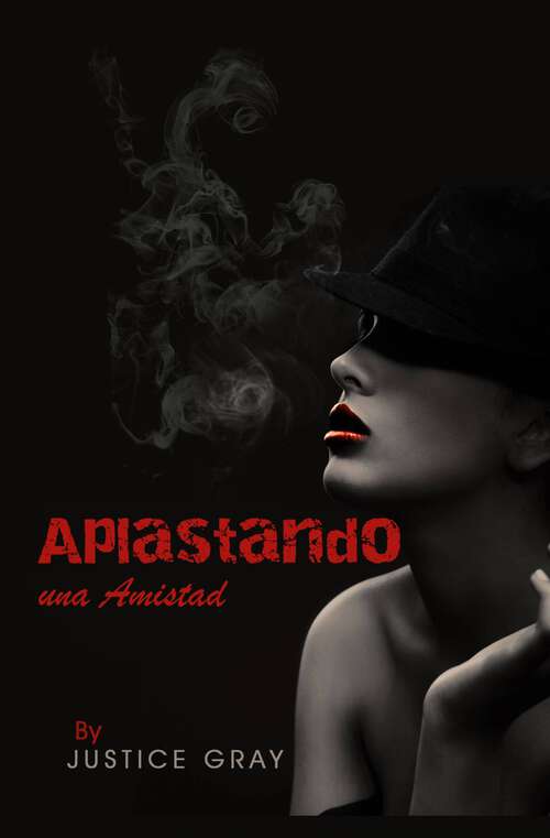 Book cover of Aplastando una amistad