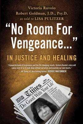 Book cover of No Room for Vengeance: In Justice and Healing