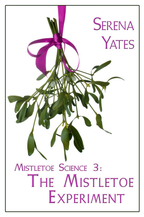 The Mistletoe Experiment