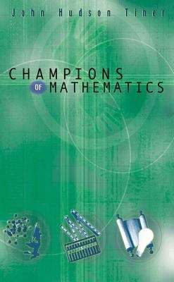 Book cover of Champions of Mathematics