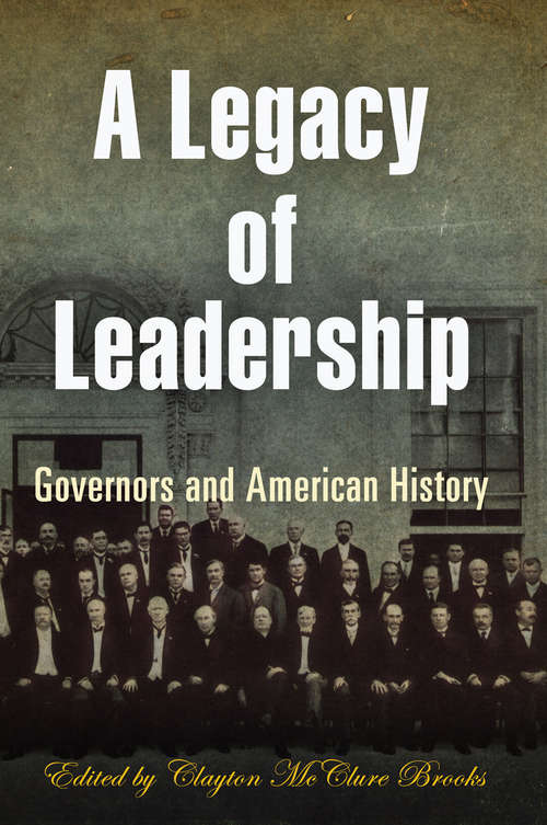 Book cover of A Legacy of Leadership