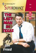 The Last Man in Texas (Mills And Boon Vintage Superromance Ser.)