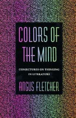 Book cover of Colors of the Mind: Conjectures on Thinking in Literature